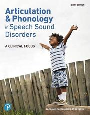Articulation and Phonology in Speech Sound Disorders : A Clinical Focus 6th