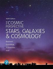 The Cosmic Perspective : Stars and Galaxies 9th
