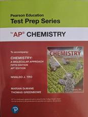 Test Prep Series for AP Chemistry (To accompany Chemistry A Molecular Approach fifth Edition AP Edition) 9780134995663, 013499566X c. 2020.