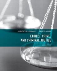 Ethics, Crime, and Criminal Justice 2nd