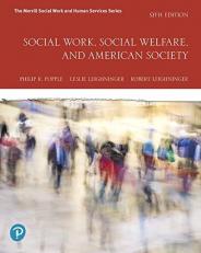 Social Work, Social Welfare, and American Society 9th