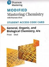 Modified Mastering Chemistry with Pearson EText -- Standalone Access Card -- for General, Organic, and Biological Chemistry 4th