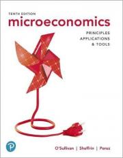 Microeconomics : Principles, Applications, and Tools 10th
