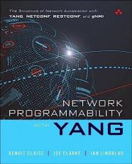 Network Programmability with YANG : The Structure of Network Automation with YANG, NETCONF, RESTCONF, and GNMI 