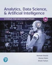 Analytics, Data Science, and Artificial Intelligence : Systems for Decision Support 11th