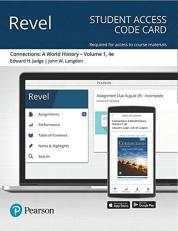 Revel for Connections : A World History, Volume 1 -- Access Card 4th