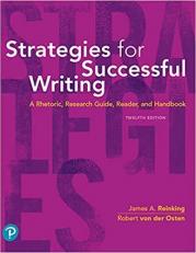 Strategies for Successful Writing : A Rhetoric, Research Guide, Reader, and Handbook 12th