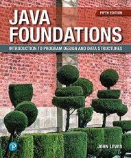 Java Foundations : Introduction to Program Design and Data Structures 5th