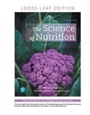 The Science of Nutrition, Loose Leaf Edition with MyDietAnalysis 5th