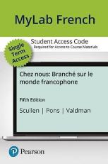 MyLab French with Pearson EText for Chez Nous : Branché sur le monde francophone -- Access Card (Single Semester) 5th