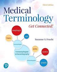 Medical Terminology : Get Connected! Plus Mylab Medical Terminology with Pearson EText--Access Card Package 3rd