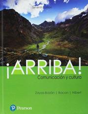 ¡Arriba! : Comunicación y Cultura and Mylab Spanish with Pearson Etext -- Instant Access for Arriba (Multi Semester 7th