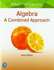 Algebra : A Combined Approach 6th