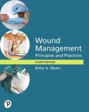 Wound Management : Principles and Practices -- Pearson EText Access Card 4th