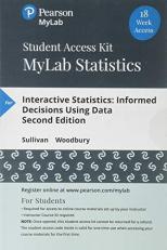 MyLab Statistics with Pearson EText Access Code (18 Weeks) for Interactive Statistics : Informed Decisions Using Data
