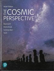 The Cosmic Perspective (Ninth Edition) *AP Edition