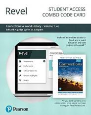 Revel for Connections : A World History, Volume 1 -- Combo Access Card 4th