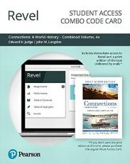 Revel for Connections : A World History, Combined Volume -- Combo Access Card 4th