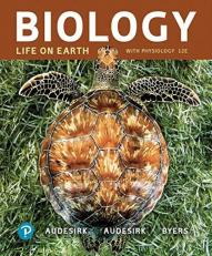 Biology : Life on Earth with Physiology Plus Mastering Biology with Pearson EText -- Access Card Package 12th