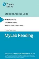 Bridging the Gap : College Reading -- NEW Mylab Reading with Pearson EText Access Code 13th