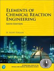 Elements of Chemical Reaction Engineering 6th