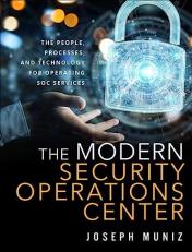 The Modern Security Operations Center 