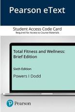 Pearson EText Total Fitness and Wellness, Brief Edition -- Access Card 6th