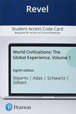 Revel for World Civilizations : The Global Experience, Volume 1 -- Access Card 8th