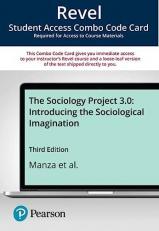 Revel for the Sociology Project 3. 0 : Introducing the Sociological Imagination -- Combo Access Card