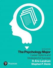 The Psychology Major : Career Options and Strategies for Success [RENTAL EDITION] 5th