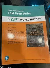 Test Prep Series for AP World History to accompany: World Civilizations: The Global Experience since 1200 AP Edition 8th Edition