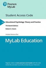 MyLab Education with Pearson EText -- Access Card -- for Educational Psychology : Theory and Practice 13th