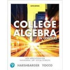 MyLab Math with Pearson eText -- Access Card -- for College Algebra in Context with Applications for the Managerial, Life, and Social Sciences (18-Weeks) (6th Edition)