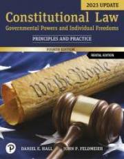 Constitutional Law : Governmental Powers and Individual Freedoms: Principles and Practice 