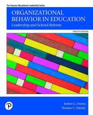 Organizational Behavior in Education : Leadership and School Reform 