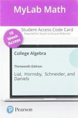 MyLab Math with Pearson eText -- Access Card -- for College Algebra (18-Weeks) (13th Edition)