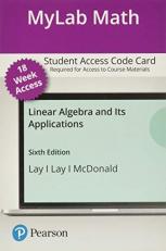 MyLab Math with Pearson EText -- Access Card -- for Linear Algebra and Its Applications (18-Weeks)