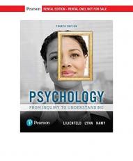 Psychology : From Inquiry to Understanding [RENTAL EDITION] 4th