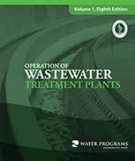 Operation Of Wastewater Treatment Plants, Volume 1 - With Access 8th