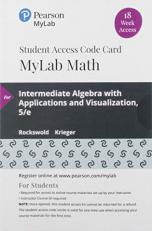 MyLab Math with Pearson EText -- 18 Week Standalone Access Card -- for Intermediate Algebra with Applications and Visualization