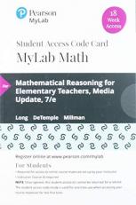 MyLab Math with Pearson EText -- 18 Week Standalone Access Card -- for Mathematical Reasoning for Elementary Teachers - Media Update