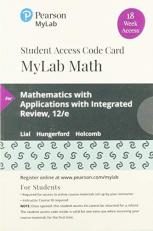 MyLab Math with Pearson EText -- 18 Week Standalone Access Card -- for Mathematics with Applications with Integrated Review