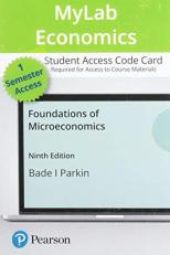 Mylab Economics with Pearson Etext -- Access Card -- for Foundations of Microeconomics 9th