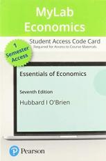 Mylab Economics with Pearson Etext -- Access Card -- for Essentials of Economics 7th