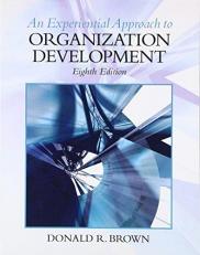 Experiential Approach to Organization Development 8th