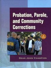Probation, Parole and Community Corrections 6th