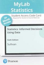 MyLab Statistics with Pearson EText -- Standalone Access Card -- for Statistics : Informed Decisions with Integrated Review -- 24 Months