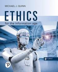 Ethics for the Information Age 8th