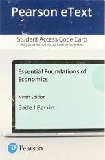 Pearson Etext Essential Foundations of Economics -- Access Card 9th
