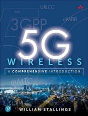 5G Wireless : A Comprehensive Introduction 